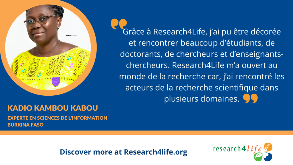 This graphic has a photo of Kambou Kadio Kabou and includes the following quote in French: Grâce à Research4Life, j’ai pu être décorée et rencontrer beaucoup d’étudiants, de doctorants, de chercheurs et d’enseignants-chercheurs. Research4Life m’a ouvert au monde de la recherche car, j’ai rencontré les acteurs de la recherche scientifique dans plusieurs domaines.